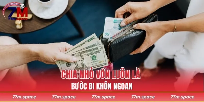 Chia nhỏ vốn luôn là bước đi khôn ngoan