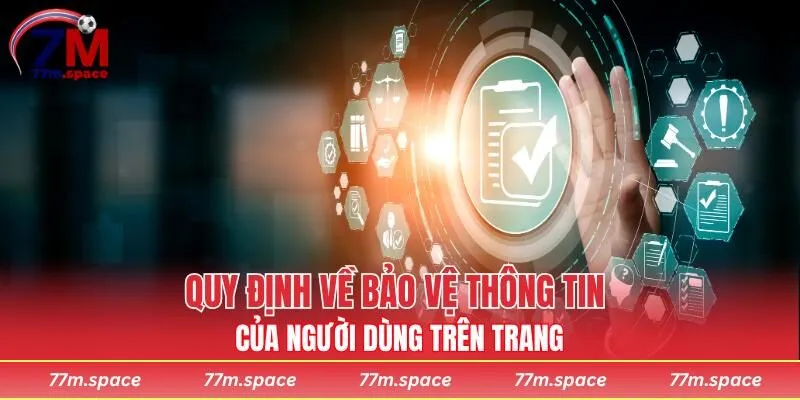Quy định về bảo vệ thông tin của người dùng trên trang